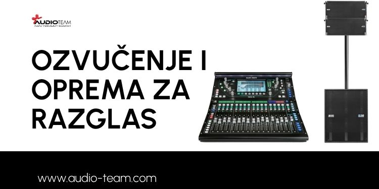 OZVUČENJE I OPREMA ZA RAZGLAS